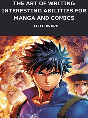 cover image of The Art of Writing Interesting Abilities for Manga and Comics